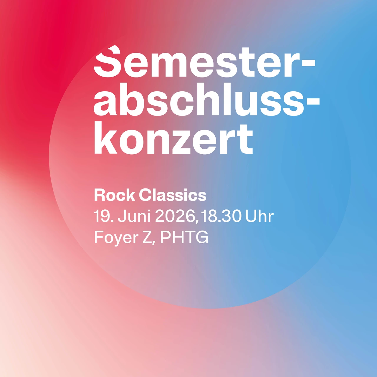 Semesterabschlusskonzert an der PHTG